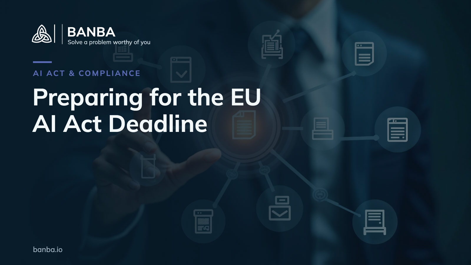 Banba Insights cover — Preparing for the EU AI Act Deadline