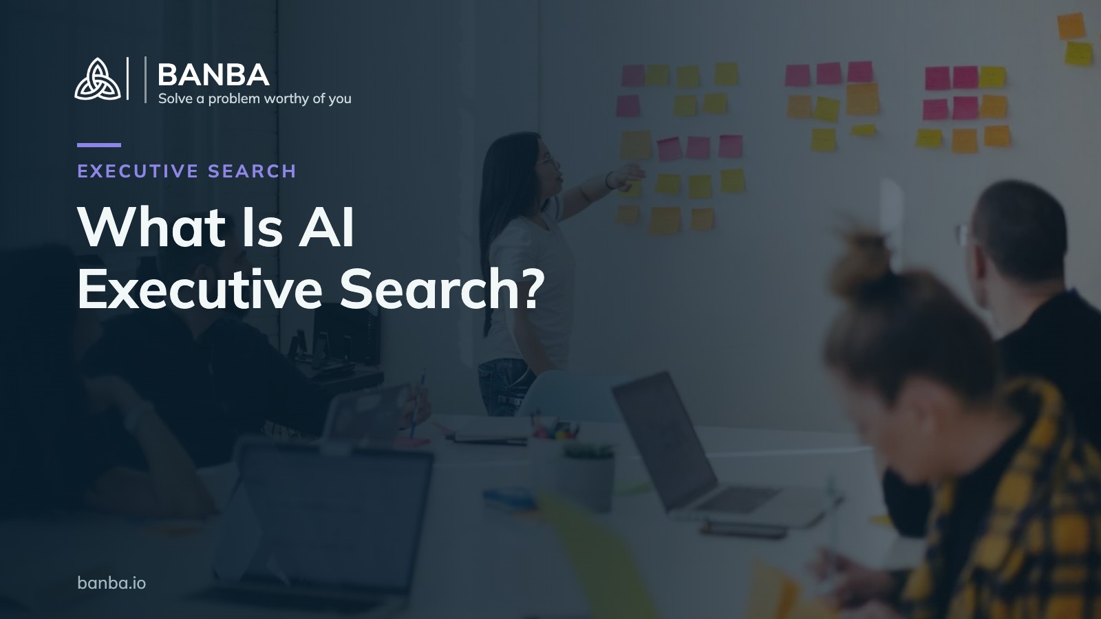 Banba Insights cover — What Is AI Executive Search?