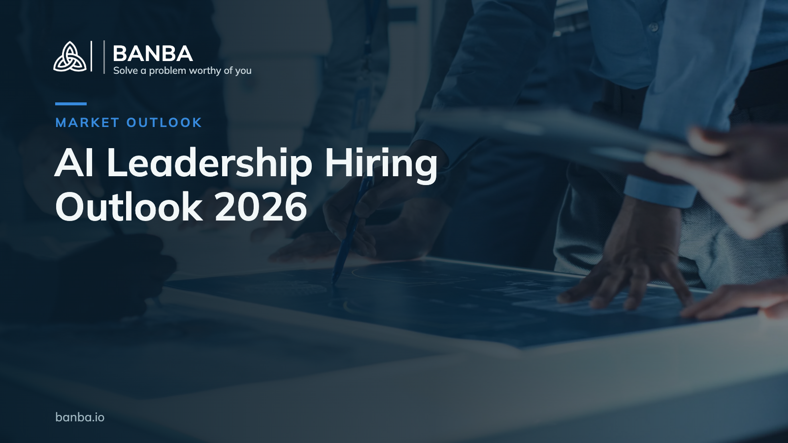 Banba Insights cover — AI Leadership Hiring Outlook 2026